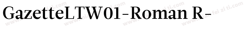 GazetteLTW01-Roman R字体转换